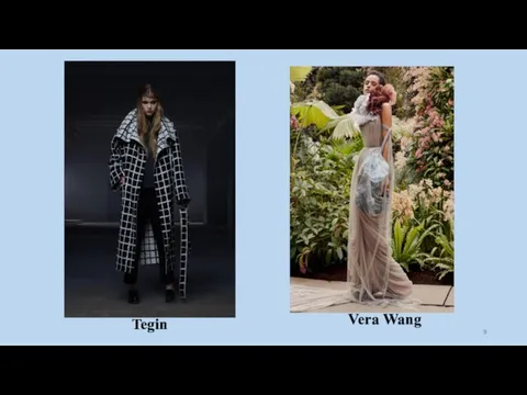 Tegin Vera Wang