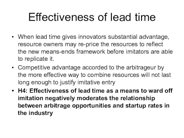 Effectiveness of lead time When lead time gives innovators substantial advantage,