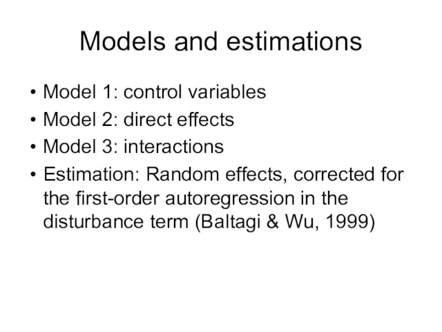 Models and estimations Model 1: control variables Model 2: direct effects