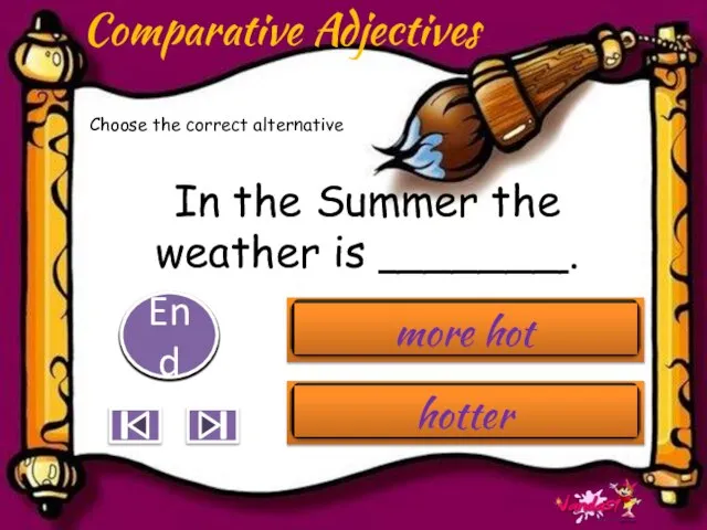 In the Summer the weather is _______. 10 9 8 7