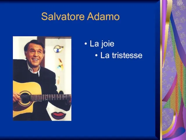 Salvatore Adamo La joie La tristesse