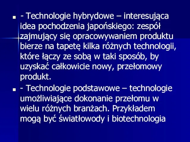 - Technologie hybrydowe – interesująca idea pochodzenia japońskiego: zespół zajmujący się