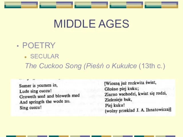MIDDLE AGES POETRY SECULAR The Cuckoo Song (Pieśń o Kukułce (13th c.)