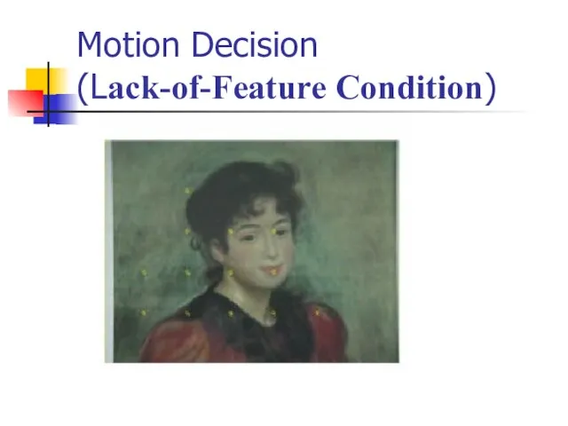 Motion Decision (Lack-of-Feature Condition)