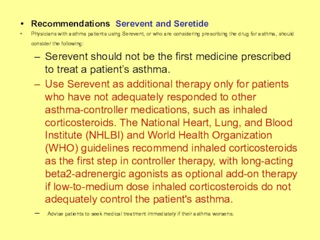 Recommendations Serevent and Seretide Physicians with asthma patients using Serevent, or