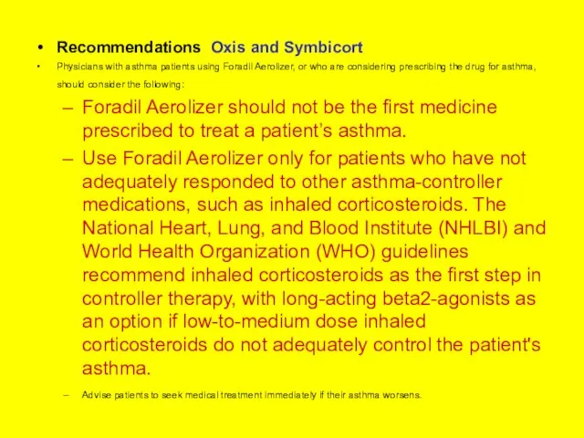 Recommendations Oxis and Symbicort Physicians with asthma patients using Foradil Aerolizer,