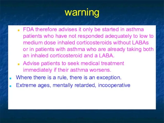 warning FDA therefore advises it only be started in asthma patients