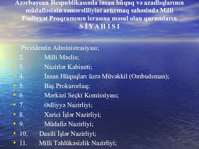 Azərbaycan Respublikasında insan hüquq və azadlıqlarının müdafiəsinin səmərəliliyini artırmaq sahəsində Milli