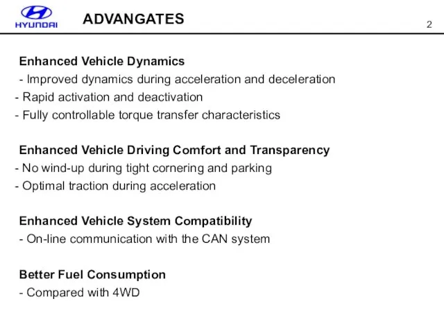 ADVANGATES Enhanced Vehicle Dynamics - Improved dynamics during acceleration and deceleration