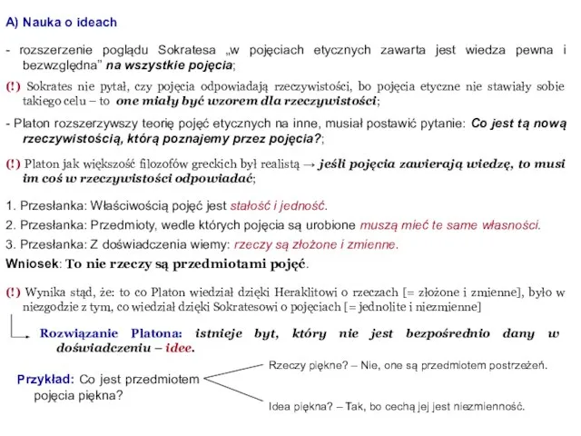 A) Nauka o ideach - rozszerzenie poglądu Sokratesa „w pojęciach etycznych