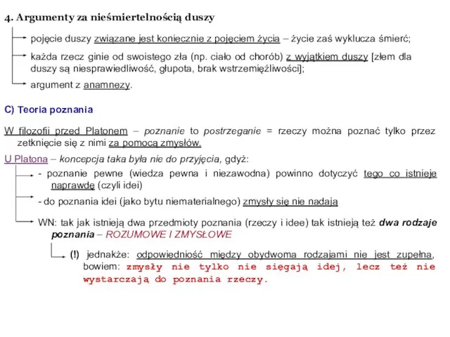 pojęcie duszy związane jest koniecznie z pojęciem życia – życie zaś