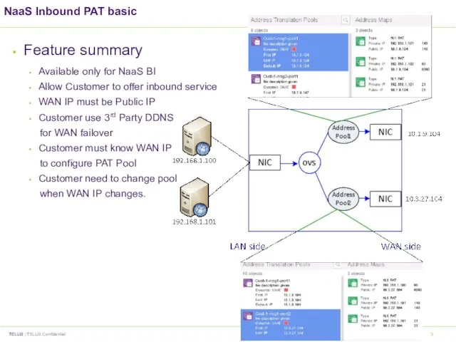 NaaS Inbound PAT basic Feature summary Available only for NaaS BI