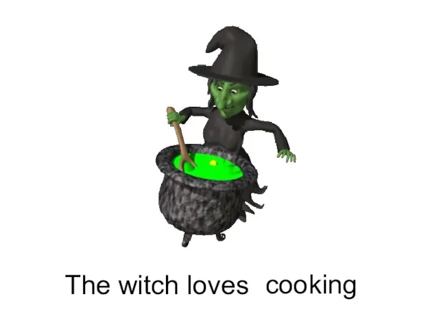 cooking The witch loves
