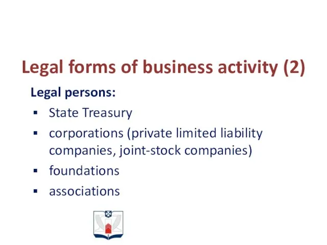 Legal forms of business activity (2) Legal persons: State Treasury corporations