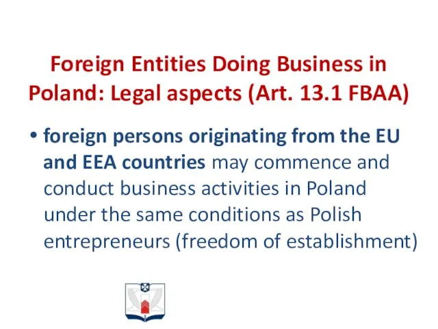 Foreign Entities Doing Business in Poland: Legal aspects (Art. 13.1 FBAA)