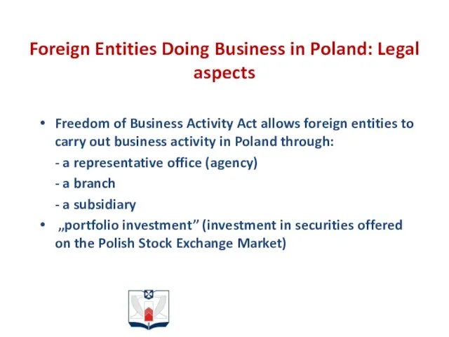 Foreign Entities Doing Business in Poland: Legal aspects Freedom of Business