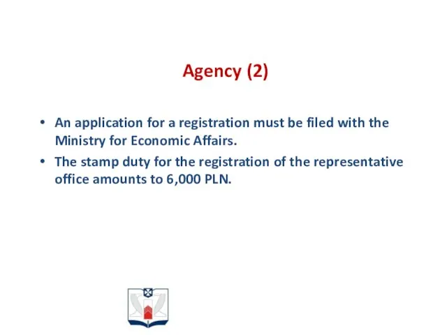 Agency (2) An application for a registration must be filed with