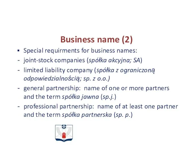 Business name (2) Special requirments for business names: joint-stock companies (spółka