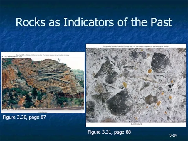 3- Rocks as Indicators of the Past Figure 3.30, page 87 Figure 3.31, page 88
