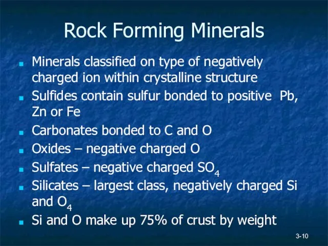 Rock Forming Minerals Minerals classified on type of negatively charged ion