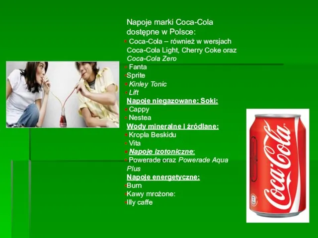 Napoje marki Coca-Cola dostępne w Polsce: Coca-Cola – również w wersjach
