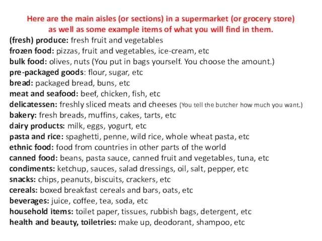 Here are the main aisles (or sections) in a supermarket (or