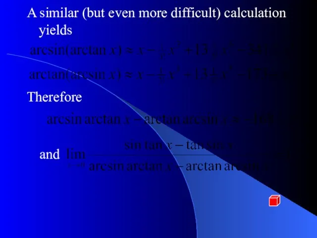 A similar (but even more difficult) calculation yields Therefore and