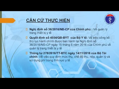 CĂN CỨ THỰC HIỆN Nghị định số 36/2016/NĐ-CP của Chính phủ