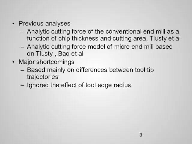 Previous analyses Analytic cutting force of the conventional end mill as