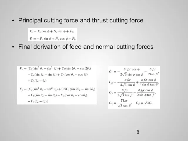 Principal cutting force and thrust cutting force Final derivation of feed and normal cutting forces