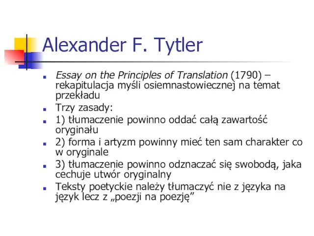 Alexander F. Tytler Essay on the Principles of Translation (1790) –
