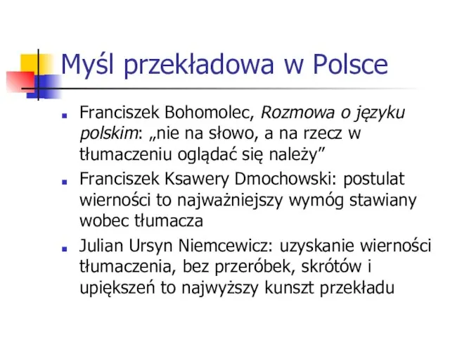 Myśl przekładowa w Polsce Franciszek Bohomolec, Rozmowa o języku polskim: „nie
