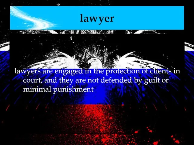 lawyer lawyers are engaged in the protection of clients in court,