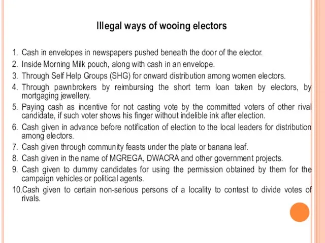 Illegal ways of wooing electors 1. Cash in envelopes in newspapers