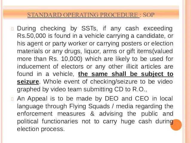 STANDARD OPERATING PROCEDURE : SOP During checking by SSTs, if any