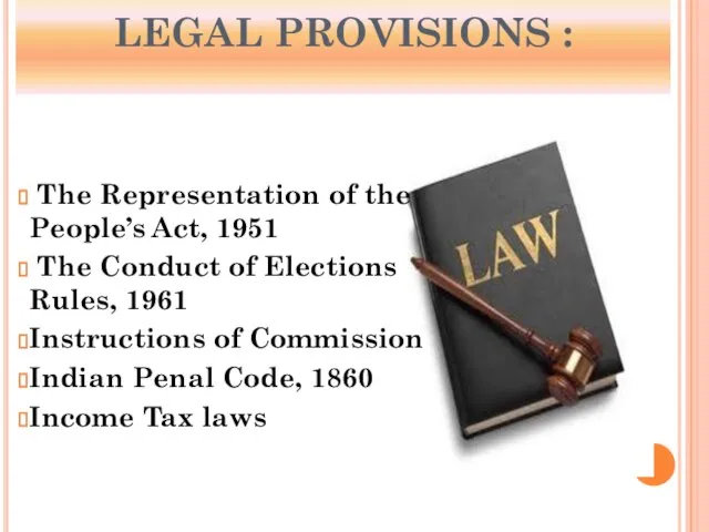 LEGAL PROVISIONS : The Representation of the People’s Act, 1951 The