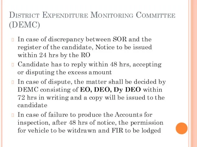 District Expenditure Monitoring Committee (DEMC) In case of discrepancy between SOR