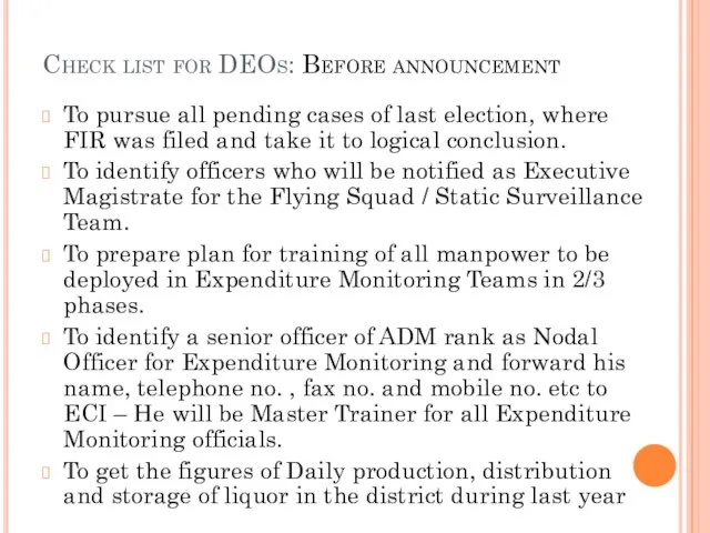 Check list for DEOs: Before announcement To pursue all pending cases