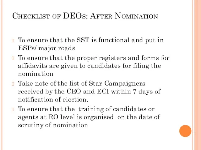 Checklist of DEOs: After Nomination To ensure that the SST is