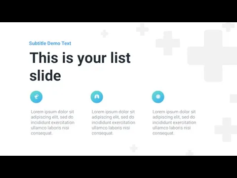 This is your list slide Lorem ipsum dolor sit adipiscing elit,