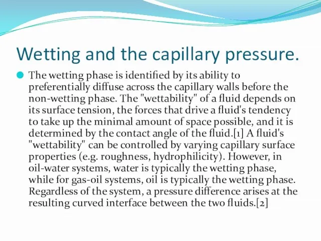 Wetting and the capillary pressure. The wetting phase is identified by