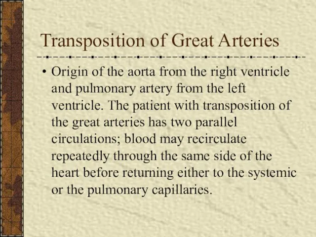 Transposition of Great Arteries Origin of the aorta from the right