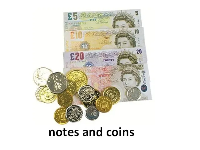 notes and coins