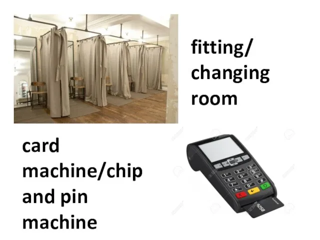 fitting/ changing room card machine/chip and pin machine