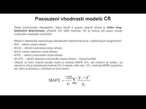 Často používaným ukazatelem, který slouží k popisu stupně shody je index