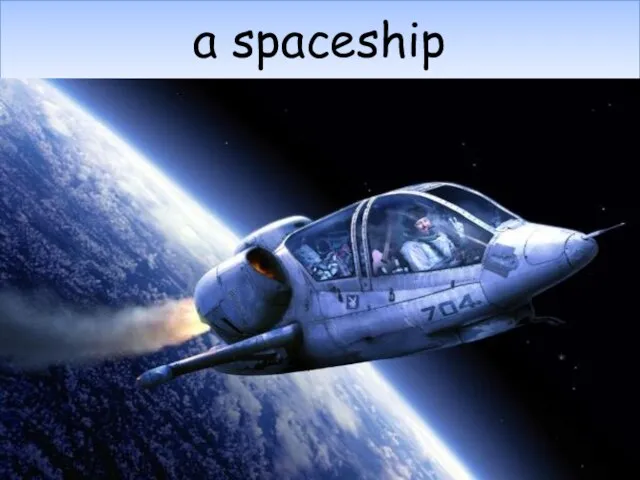 a spaceship