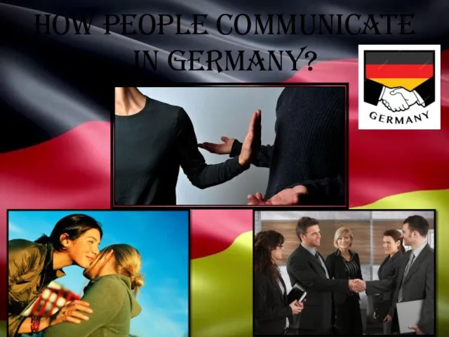 How people communicate in Germany?