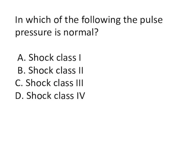 In which of the following the pulse pressure is normal? A.