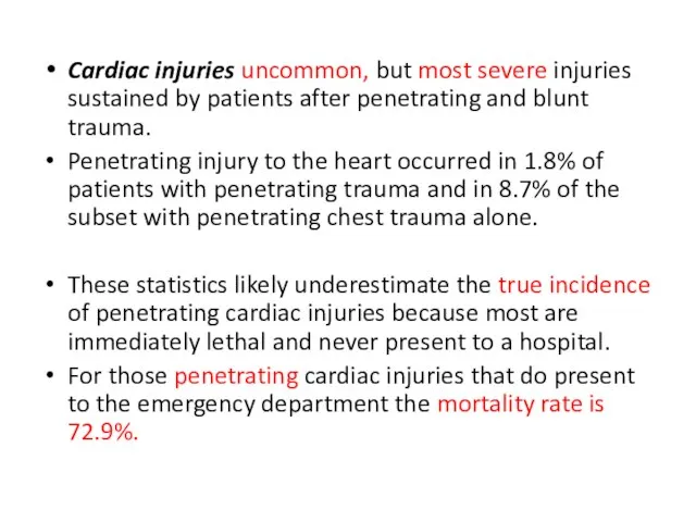 Cardiac injuries uncommon, but most severe injuries sustained by patients after