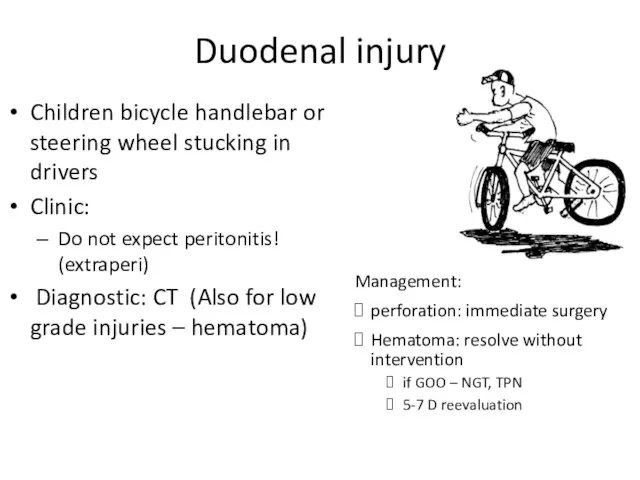 Duodenal injury Children bicycle handlebar or steering wheel stucking in drivers